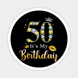 It's My 50th Birthday Magnet